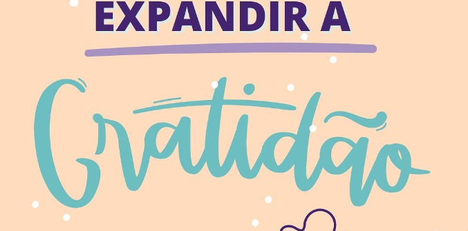 Dicas de como expandir a Gratidão