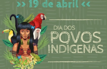 19 de Abril – Dia dos Povos Indígenas